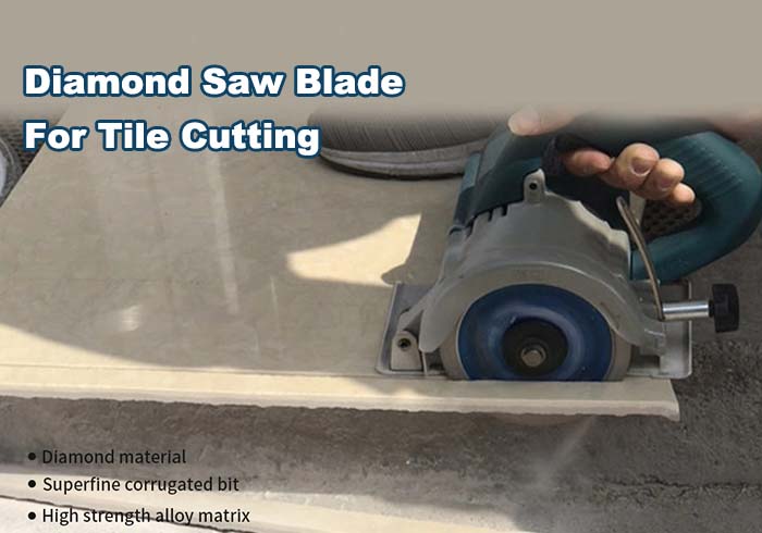 Three Types Of Diamond Saw Blade For Tile Cutting